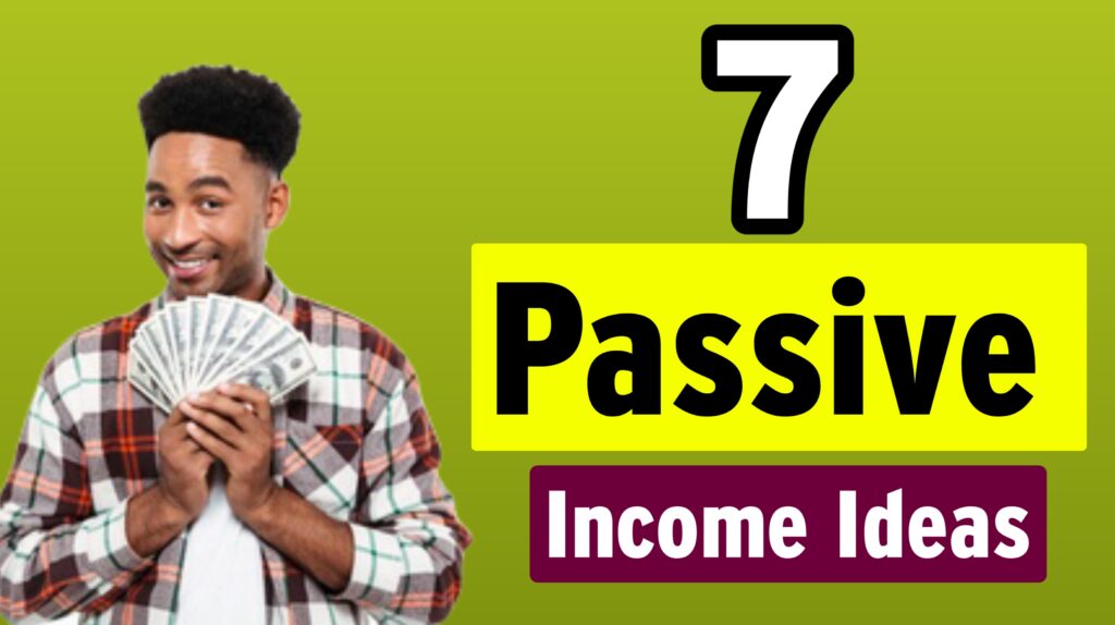 Best Passive income ideas